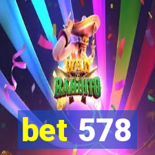 bet 578